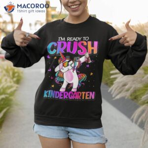 I'm Ready To Crush Kindergarten Back School Shirt 2 i m ready to crush kindergarten back school shirt sweatshirt