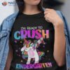 I’m Ready To Crush Kindergarten Back School Shirt