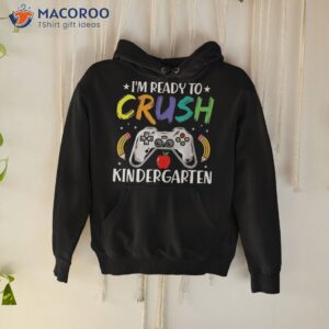 I’m Ready To Crush Kindergarten Back School Video Games Shirt