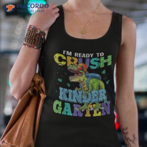 i m ready to crush kindergarten dinosaur back school kids shirt tank top 4
