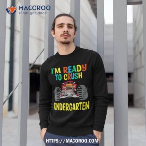 i m ready to crush kindergarten monster truck boys shirt sweatshirt 1