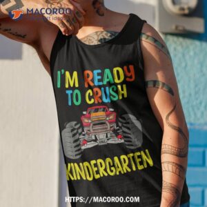 i m ready to crush kindergarten monster truck boys shirt tank top 1