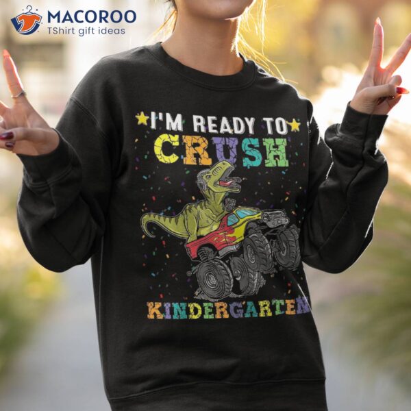 I’m Ready To Crush Kindergarten Monster Truck Dinosaur Boys Shirt