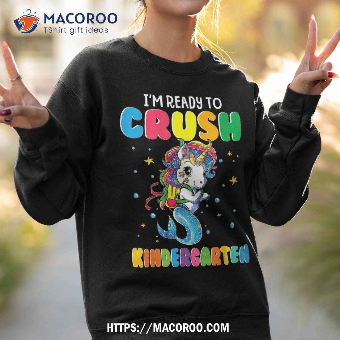 I’m Ready To Crush Kindergarten Unicorn Back School Shirt I’m Ready To Crush Kindergarten Unicorn Back School Shirt