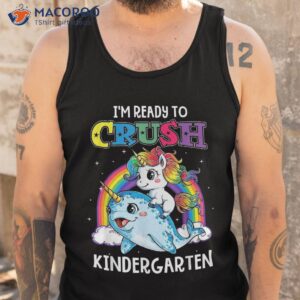 i m ready to crush kindergarten unicorn back school shirt tank top