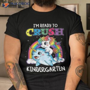 i m ready to crush kindergarten unicorn back school shirt tshirt