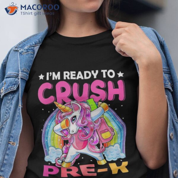 I’m Ready To Crush Pre-k Back School Unicorn Kids Shirt