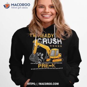 i m ready to crush pre k construction vehicle boys shirt hoodie 1