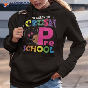 i m ready to crush preschool back school black girls shirt hoodie 3