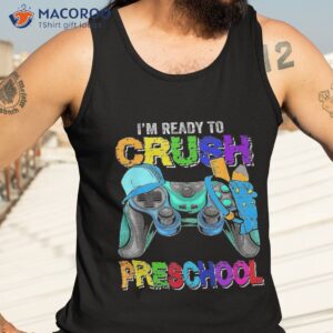 i m ready to crush preschool back school video game boys shirt tank top 3