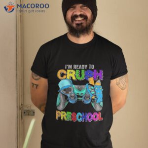 i m ready to crush preschool back school video game boys shirt tshirt 2