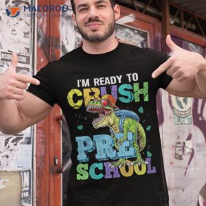 i m ready to crush preschool dinosaur back school boy kid shirt tshirt 1