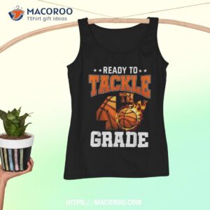 i m ready to tackle 4th grade basketball back to school boys shirt tank top