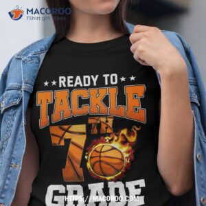 i m ready to tackle 7th grade basketball back to school boys shirt tshirt