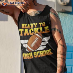 i m ready to tackle high school football back shirt tank top 1