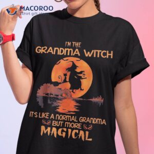i m the grandma witch like a normal halloween gifts shirt tshirt 1