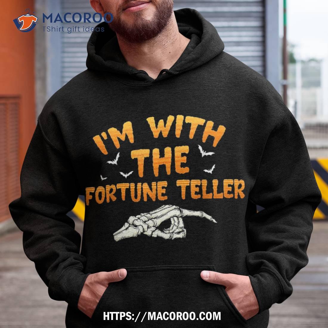 I'm With The Fortune Teller Halloween Couples Costume Wo Shirt