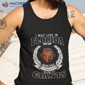 i may live in florida but on game day my heart soul belong to san francisco giants shirt tank top 3