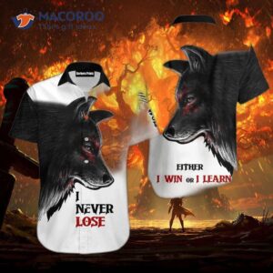 I Never Lose White And Black Hawaiian Shirts.