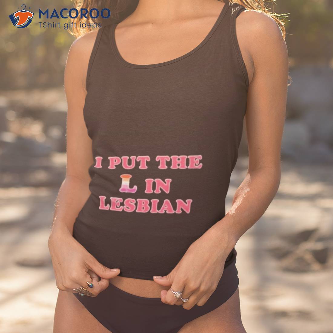 I Put The L In Lesbian Shirt I Put The L In Lesbian Shirt