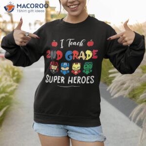 i teach 2nd grade superheroes back to school teacher shirt sweatshirt 1