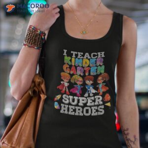 i teach kindergarten superheroes shirt back to school tank top 4