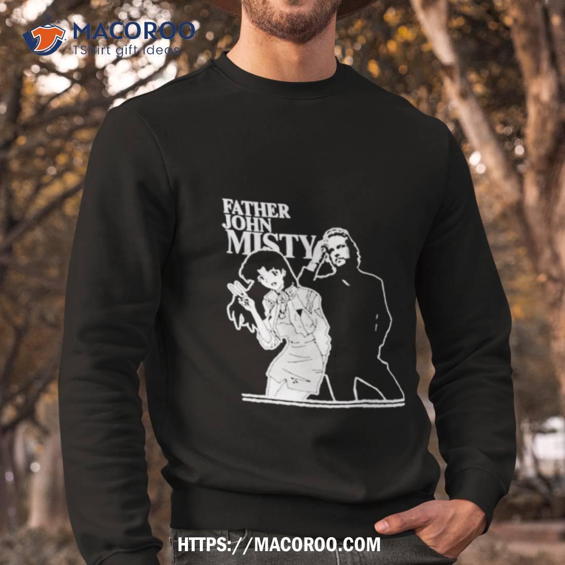 I Wish I Was Him Father John Misty Shirt I Wish I Was Him Father John Misty Shirt