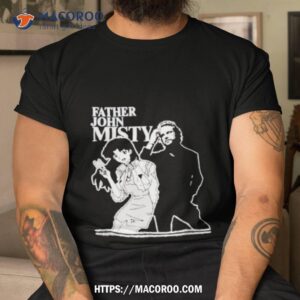 i wish i was him father john misty shirt tshirt