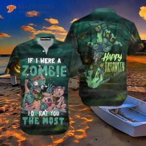 If I Were A Zombie, Would Wear Green Hawaiian Shirt For Halloween.