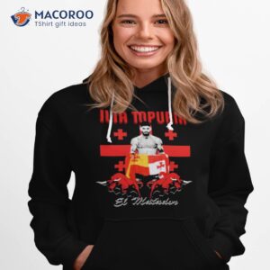 ilia torpuira el matador shirt hoodie 1