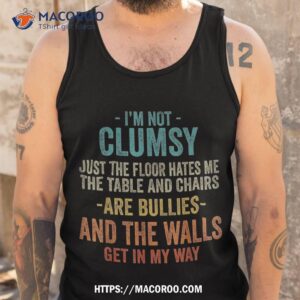 im not clumsy sarcastic funny saying retro vintage shirt tank top 1