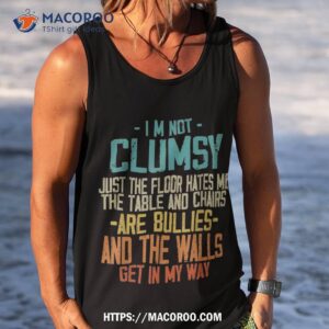 im not clumsy sarcastic funny saying retro vintage shirt tank top