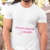 Im Not Drunk Kenough Shirt