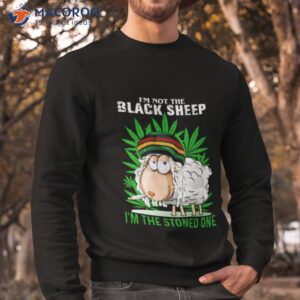 im not the black sheep funny weed shirt sweatshirt