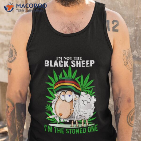 I’m Not The Black Sheep Funny Weed Shirt