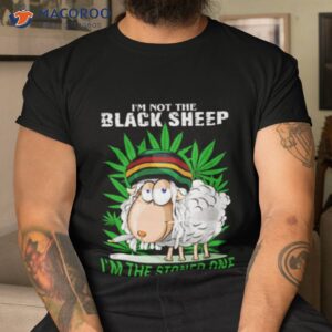 im not the black sheep funny weed shirt tshirt