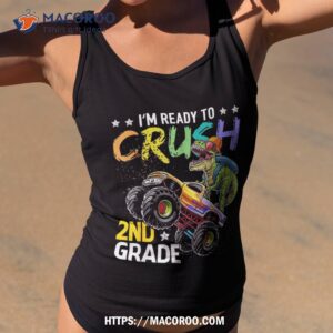 im ready to crush 2nd grade dinosaur boy first day of school shirt tank top 2