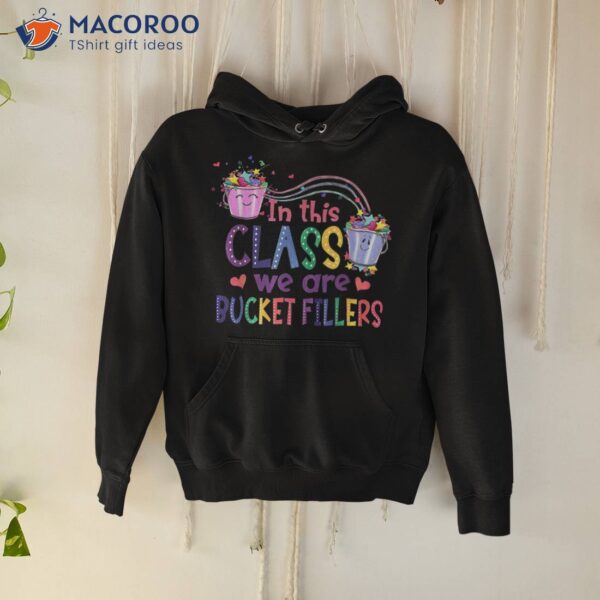 In This Class We Are Bucket Fillers Teacher Back To School Shirt