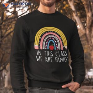 in this class we are family student teacher back to school shirt sweatshirt