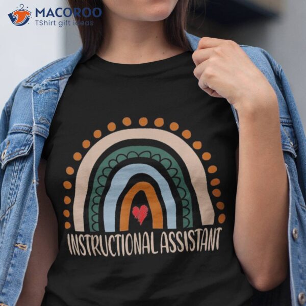 Instructional Assistant Rainbow Appreciation Back To School Shirt