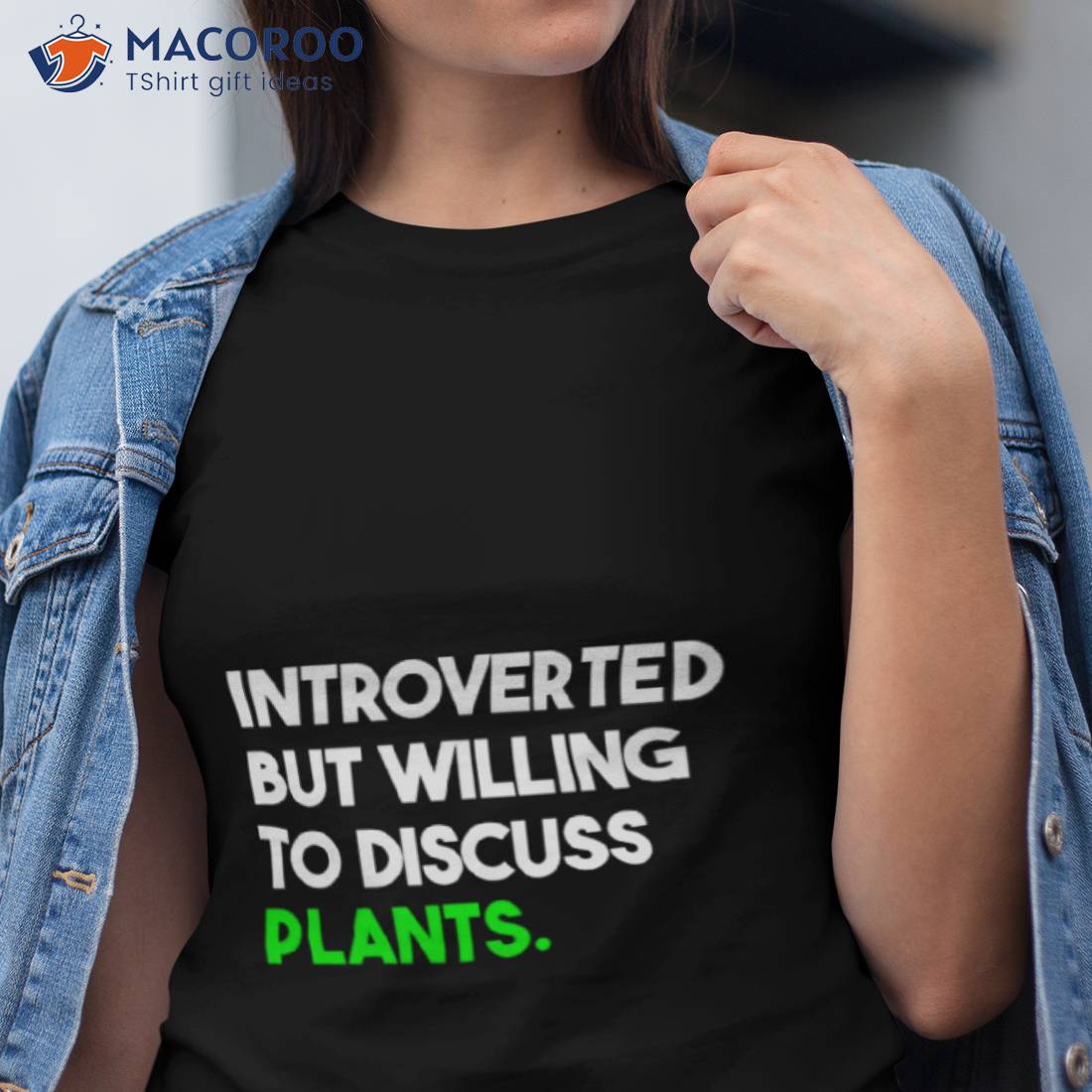 Introverted But Willing To Discuss Plants Shirt Introverted But Willing To Discuss Plants Shirt