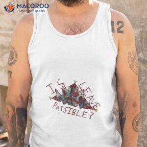 Is Leave Possible Oxenfree Shirt 3 is leave possible oxenfree shirt tank top