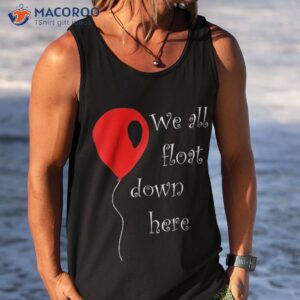 it is halloween costume red balloon you ll float too t shirt tank top