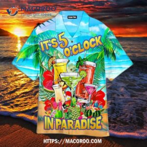 It’s 5 O’clock Somewhere In Paradise Cocktail Hawaiian Shirt