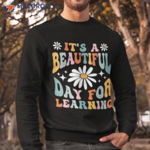 it s beautiful day for learning retro teacher back to school shirt sweatshirt