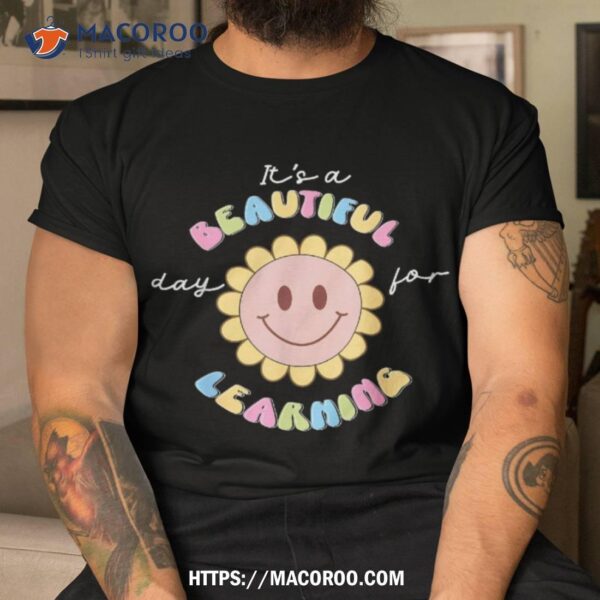 It’s Beautiful Day For Learning Retro Teacher Students Kids Shirt