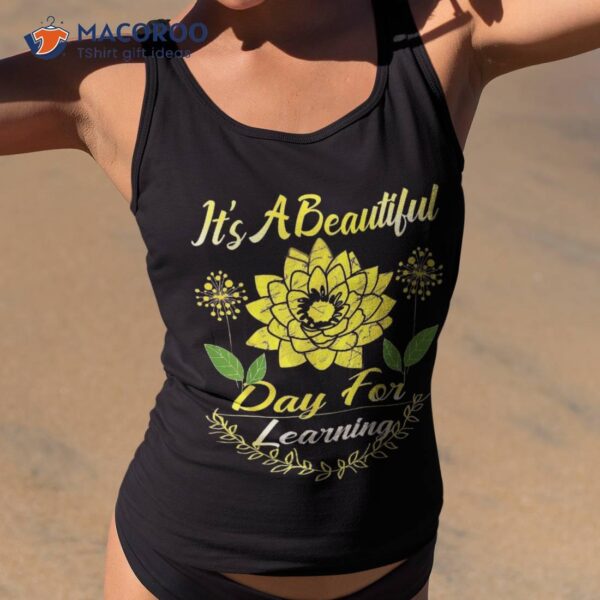 It’s Beautiful Day For Learning Retro Teacher Students Shirt