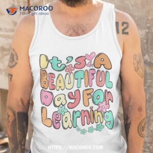 it s beautiful day for learning retro teacher students shirt tank top 3