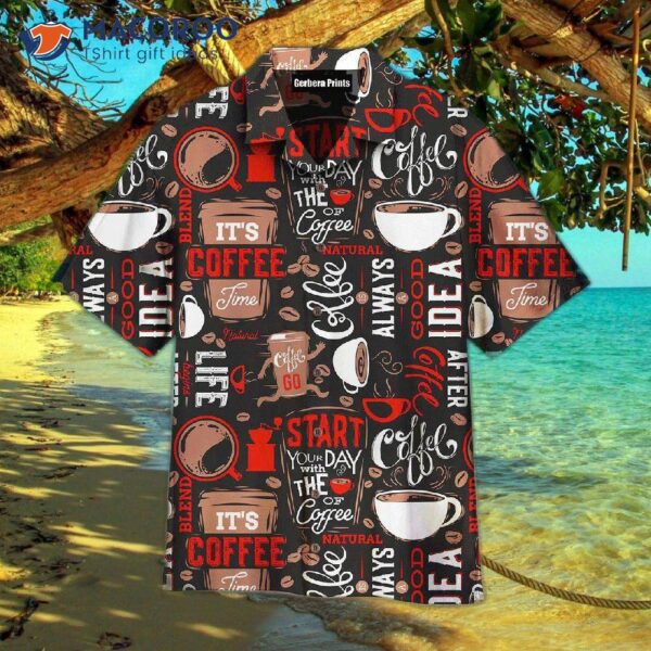 It’s Coffee Time With Black Hawaiian Shirts!