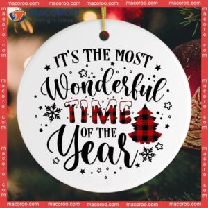 It’s The Most Wonderful Time Of Year Christmas Ceramic Ornament